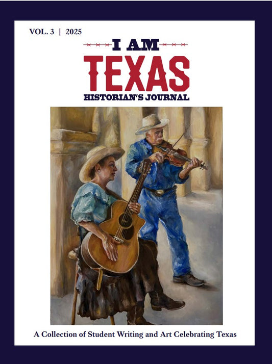 I AM TEXAS Historian's Journal 2025