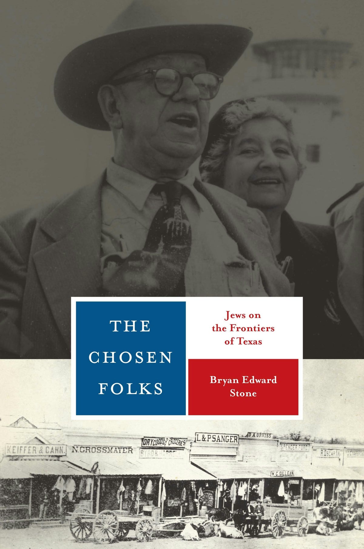 The Chosen Folks Jews on the Frontier of Texas