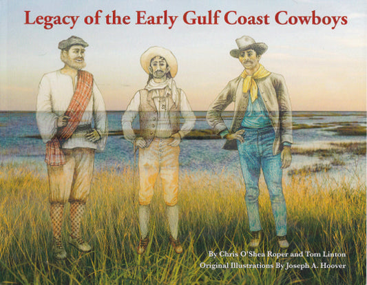 Legacy of the Early Gulf Coast Cowboys