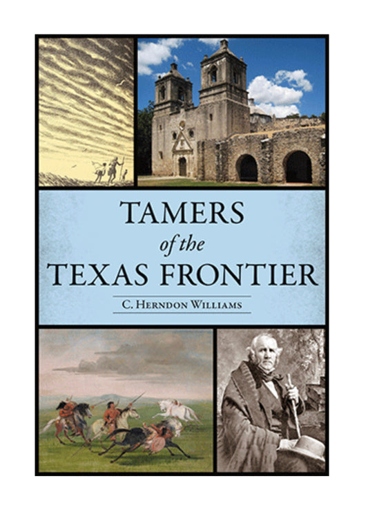 Tamers of The Texas Frontier